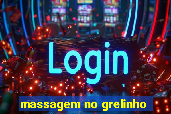 massagem no grelinho